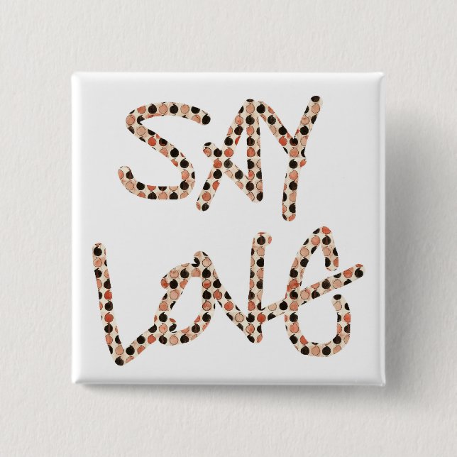 "Sagen Sie Liebe" Knopf Button (Vorderseite)