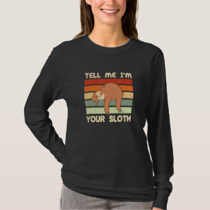 Sagen Sie mir, ich bin Ihr Lieblingspaare Spaß Laz T-Shirt