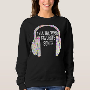 Sagen Sie mir Ihre Lieblings-Song-Eisbrecher-Kopfh Sweatshirt