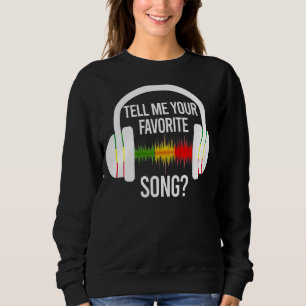 Sagen Sie mir Ihre Lieblings-Song-Eisbrecher-Kopfh Sweatshirt