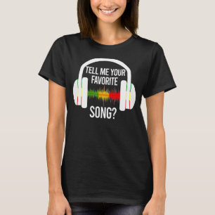 Sagen Sie mir Ihre Lieblings-Song-Eisbrecher-Kopfh T-Shirt