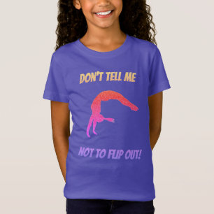 Sagen Sie mir nicht, dass ich den T - Shirt für Gy