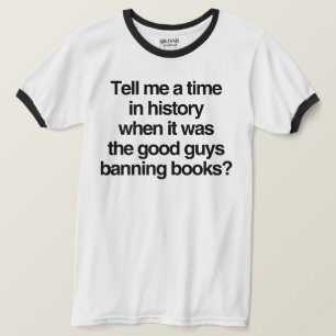 Sagen Sie mir, wann es gute Typ waren, die Bücher  T-Shirt