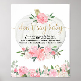 Sagen Sie nicht, Babydusche fallen Kürbis rosa Gol Poster