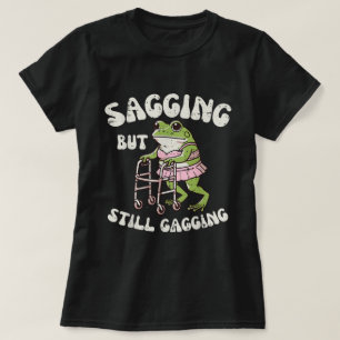 Sagend, aber immer noch gagging Funny Frog Meme T-Shirt