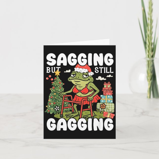 Sagging But Still Gagging Funny Meme Sarcastic Chr Karte (Vorderseite)
