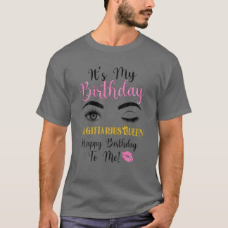 Sagittarius Königin sein mein Tag Zodiac Geburtsta T-Shirt