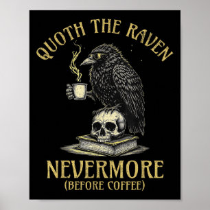 Sagte der Rabe Niemalsmehr Vor Kaffee Lustige Zita Poster