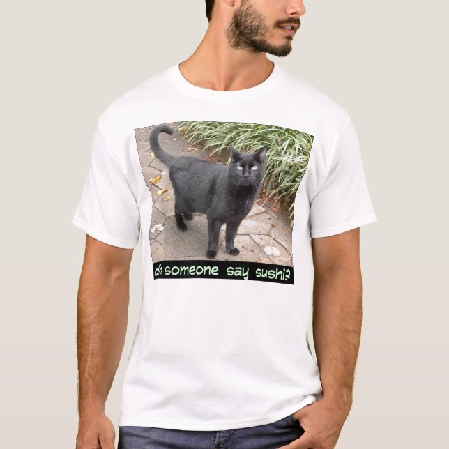 sagte jemand Sushi? T-Shirt (Vorderseite)