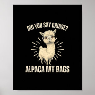 Sagten Sie Kreuzfahrt Alpaka Meine Taschen Flausch Poster