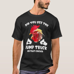Sahen Sie den Kipper auf dem Hühnerwitz T-Shirt