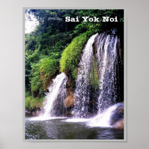 Sai Yok Noi - Wasserfälle - Thailand - Poster