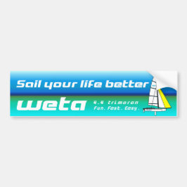 Sail your life better - Weta bumper sticker Autoaufkleber