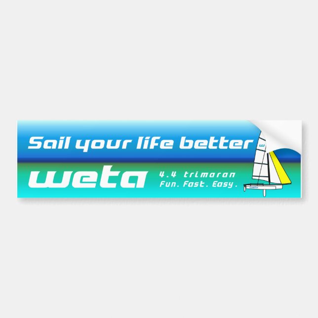 Sail your life better - Weta bumper sticker Autoaufkleber (Vorne)