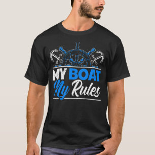 Sailboat Kapitän Sailing My Boat My Rules 2 T-Shirt