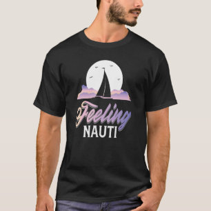 Sailboat Nautical Humour Pun Sailor Fishermen Bo T-Shirt