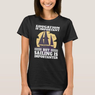 Sailer Sprichwort Segeln Joke Bootfahren T-Shirt