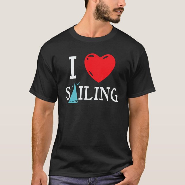 Sailing Love Skipper Sailboat Boat Boating Regatta T-Shirt (Vorderseite)