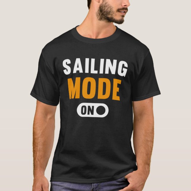 Sailing Mode on T-Shirt (Vorderseite)