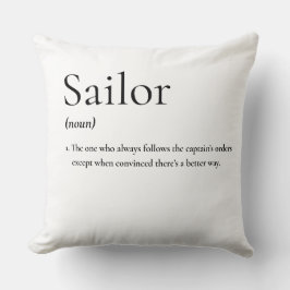 Sailor, die wahre Definition Kissen