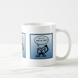 Sailor Sail Bail Funny Sailing Tasse