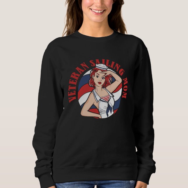 Sailor Veteran Captain Sailboat  Boat Sailing Mom Sweatshirt (Vorderseite)