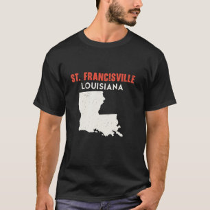 Saint Francisville Louisiana USA Staat America Tra T-Shirt