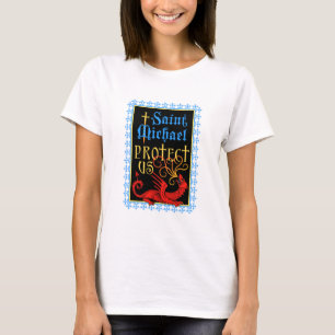 Saint Michael Protect Uns T - Shirt