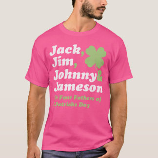 Saint Patricks Day s Jack Jim Johnny Jameson Fathe T-Shirt