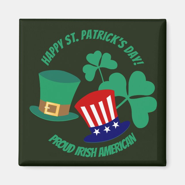 Saint Patrick's Day stolze Irish American Magnet (Vorne)