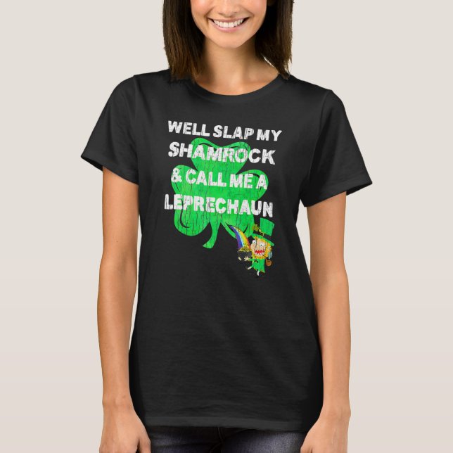 Saint Patrick's Day T Shirt Leprechaun Slap My Sha (Vorderseite)