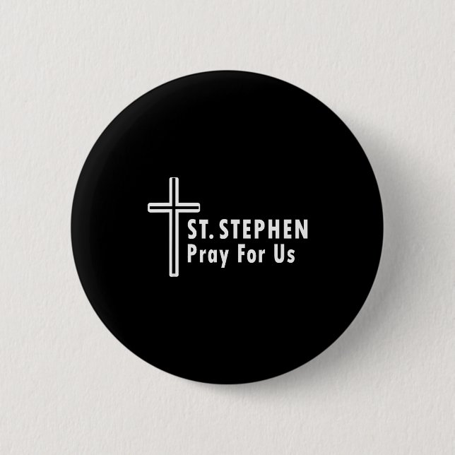 Saint Stephen Pray For Us Protor Confirmations  Button (Vorderseite)