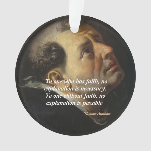 Saint Thomas Aquinas Zitat zum Glauben Ornament (Vorderseite)