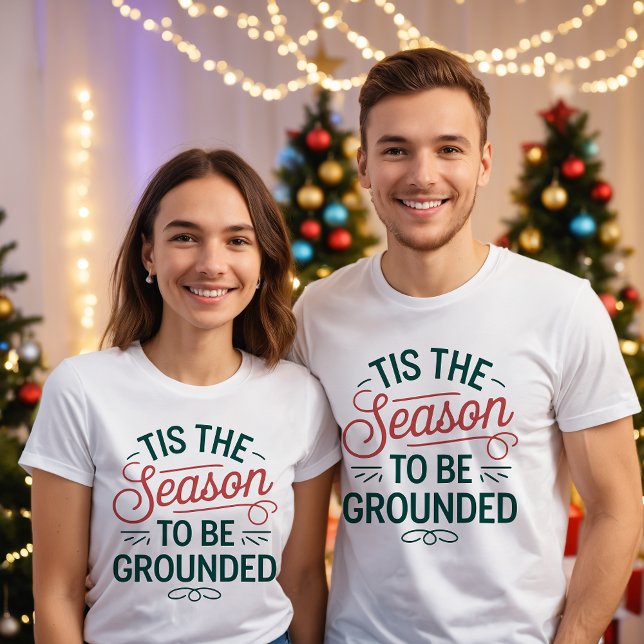 Saison d'être Ground T-Shirt - Personnalisable (Créateur téléchargé)