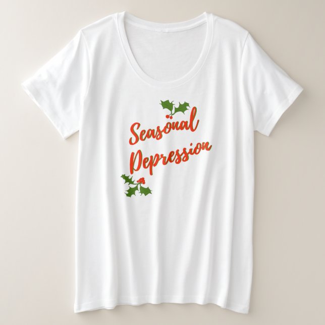 Saisonale Depression (Begrüßung der Saison) Große Größe T-Shirt (Design vorne)