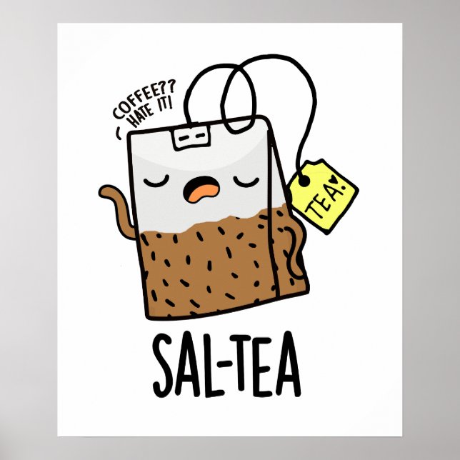 Sal-tea Funny Tea Pun Poster (Vorne)