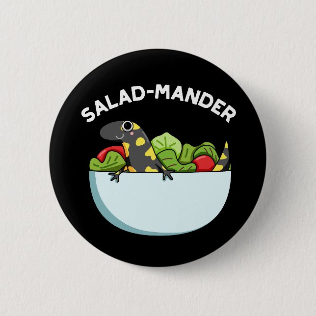 Salad mander Funny Salamander Animal Pun Dark BG Button (Vorderseite)