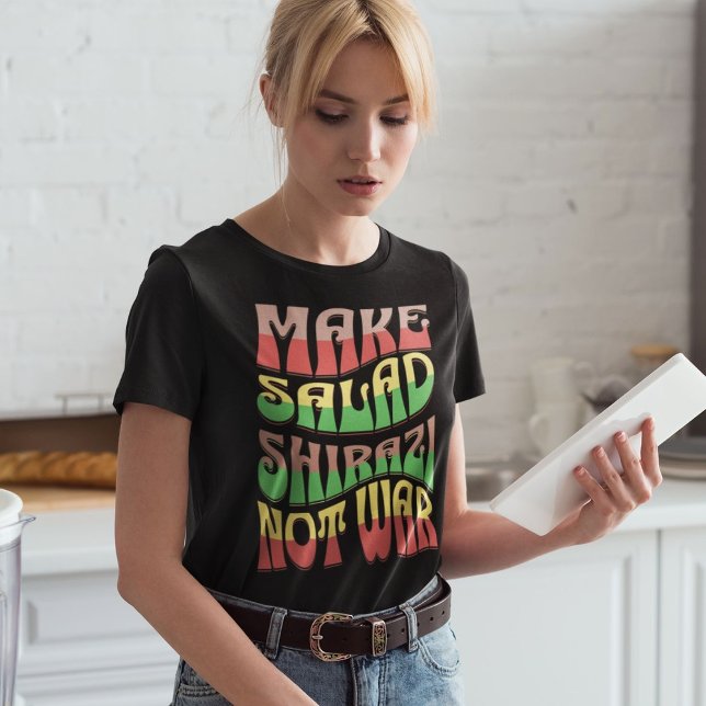 Salad Shirazi nicht Krieg machen | Persischer Sala T-Shirt (Make Salad Shirazi Not War | Persian Salad T-Shirt)