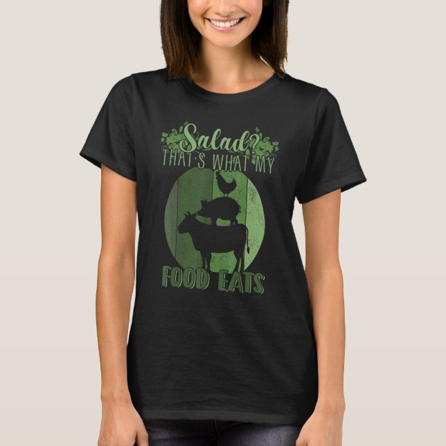 Salad That's What MY Food Eats Meat   Carnivore T-Shirt (Vorderseite)