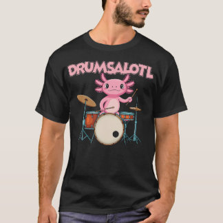 Salamander Drummer Amphibian Drums Drumsalotl Funn T-Shirt