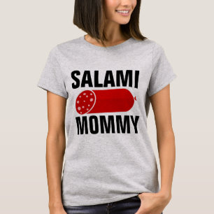 SALAMI MOMMY, Funny Mama T - Shirt
