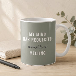 Salbeigrün Mein Verstand Hat Eine Weitere Besprech Kaffeetasse
