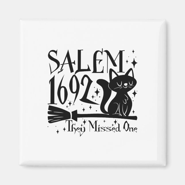 Salem 1692 Halloween Funny sie vermissten eine Kat Magnet (Vorne)