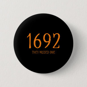 Salem 1692 vermissten sie ein sonniges Halloween H Button