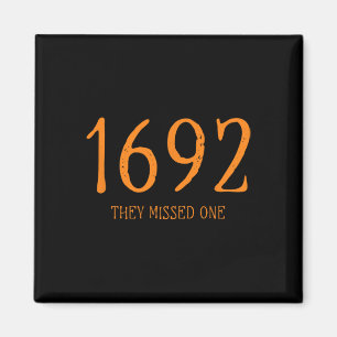 Salem 1692 verpassten sie ein Fun Halloween Hexe 1 Magnet