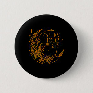 Salem 1692 verpassten sie eine Hexe Halloween 4 Button