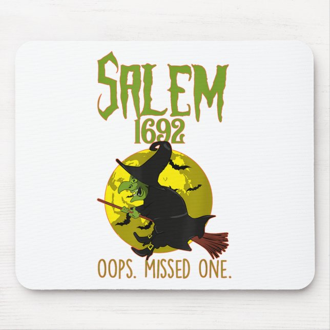 Salem Hexenprozesse 1692 Oops die fehlende Hälfte Mousepad (Vorne)