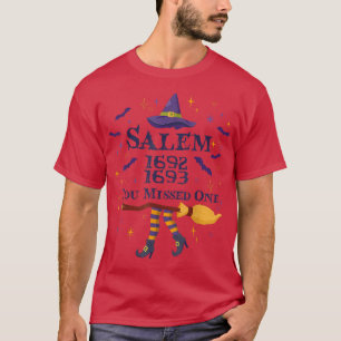Salem You Missed One Hexen Trials Brooms Halloween T-Shirt