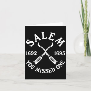 Salem You Missed One Hexen Trials Halloween Frauen Karte