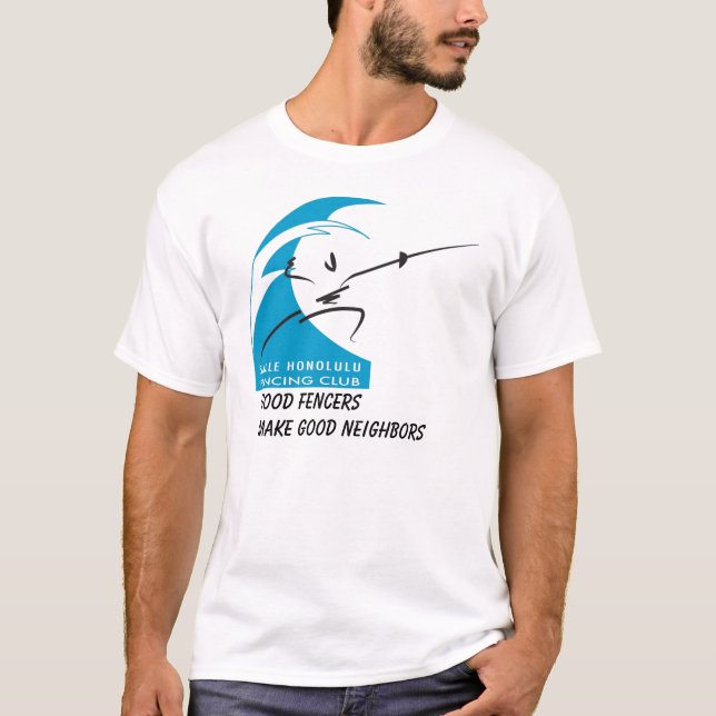 Salle Honolulu: gute Fechter machen gute Nachbarn T-Shirt (Vorderseite)